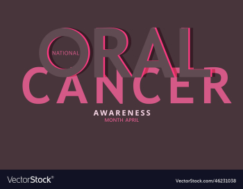 oral cancer awareness month oral cancer awareness month
