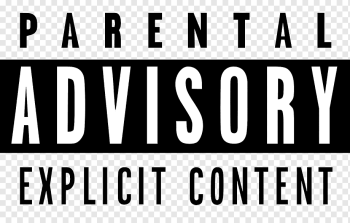 Parental Advisory Explicit Content text, Parental Advisory Parental controls, parents, text, label, people png