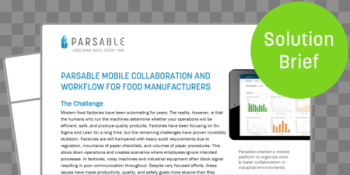 Parsable | Food Manufacturing solution brief Parsable | Food Manufacturing solution brief