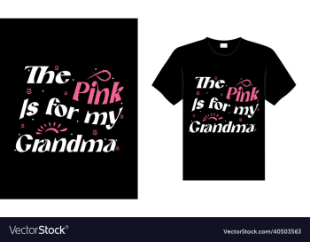 pink is for my grandma pink is for my grandma