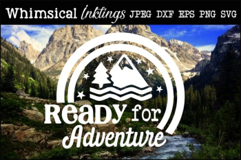 Ready For Adventure SVG Ready For Adventure SVG