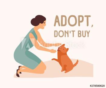 Smiling woman, adorable playful dog and Adopt Don't Buy slogan Smiling woman, adorable playful dog and Adopt Don't Buy slogan