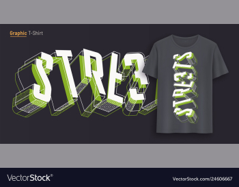 Streets graphic t-shirt design typography print vector image Streets graphic t-shirt design typography print vector image