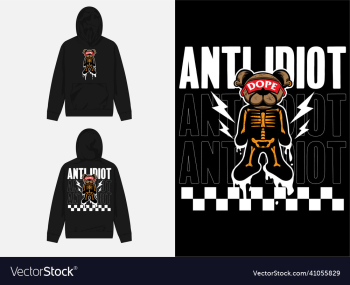 streetwear anti idiot design bear character