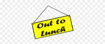 Student Lunch Clipart Image - Out To Lunch Sign Student Lunch Clipart Image - Out To Lunch Sign
