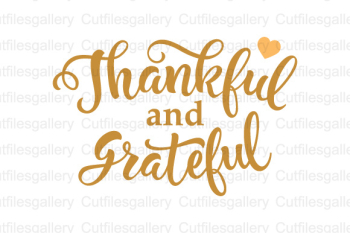 Thankful and Grateful SVG, DXF, PNG Cut File Graphic by ...