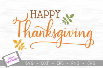 Thanksgiving SVG - Happy Thanksgiving Thanksgiving SVG - Happy Thanksgiving