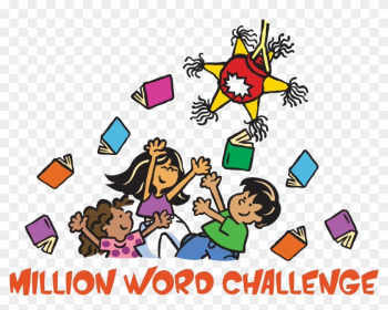 The Million Word Challenge - Literacy The Million Word Challenge - Literacy