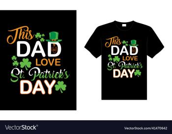 this dad love st patricks day this dad love st patricks day