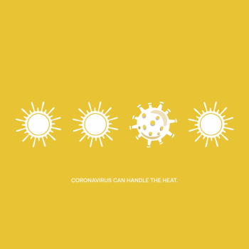 This design tackles one of the myths surrounding the COVID19 virus. Coronavirus CAN be transmitted in areas with hot and humid climates. Image created by Georgie Wood. Submitted for United Nations Global Call Out To Creatives - help stop the spread of COVID-19.