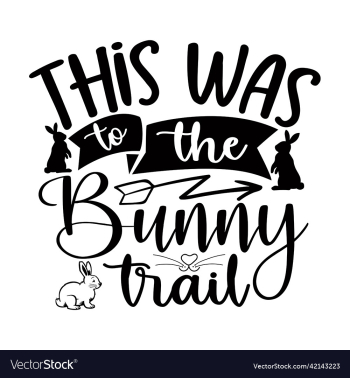 this was to the bunny trail silhouette this was to the bunny trail silhouette