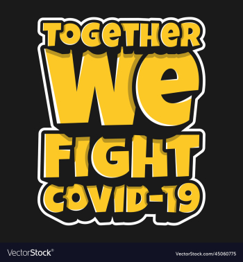 together we fight covid-19 typography quote together we fight covid-19 typography quote