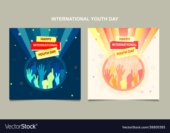 two posters happy international youth day two posters happy international youth day