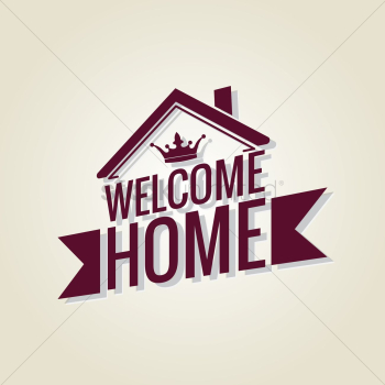 Welcome home Welcome home