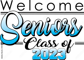 welcome seniors class of 2023 blue