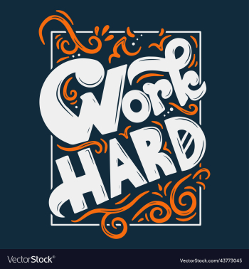 work hard lettering design work hard lettering design