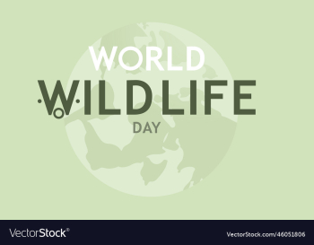world wildlife day world wildlife day