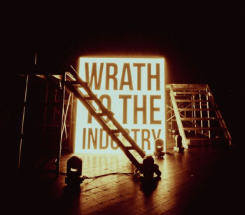Wrath to the Industry signage Wrath to the Industry signage