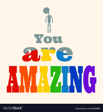 You are Amazing vector image You are Amazing vector image