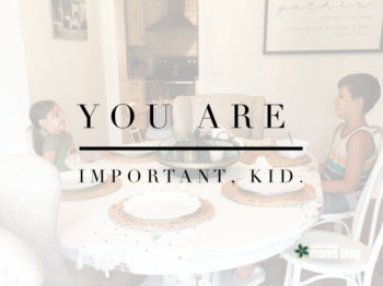 You are Important, Kid You are Important, Kid