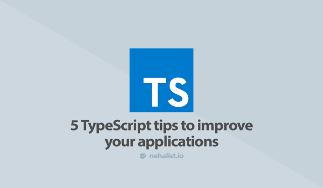 Free: 5 TypeScript tips to improve your applications - ITNEXT - nohat.cc