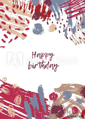 Greeting card template with Happy Birthday wish and abstract colorful paint blots, stains, scribble, brush strokes on white background