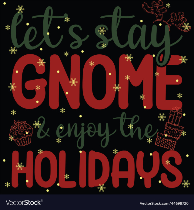 lets stay gnome and enjoy the holidays 02