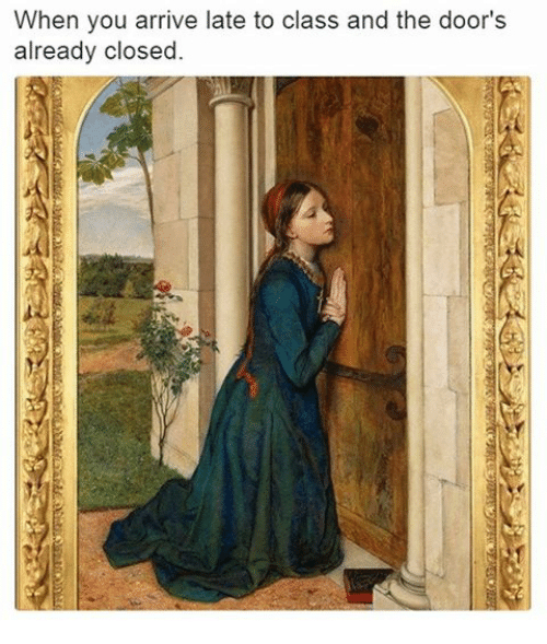 Arrive Late To Class
